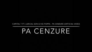 Capital t ft lyric son & vig pappa pa cenzir (official video)