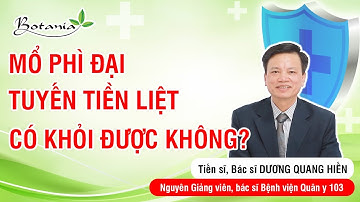 Mổ Phì Đại Tuyến Tiền Liệt Có Khỏi Được Không?