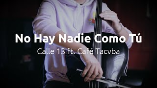 Calle 13 ft. Café Tacvba - No Hay Nadie Como Tú (Cover)