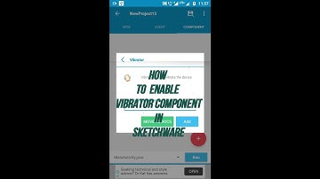 How to enable Vibrator Component in sketchware|| how to use vibrator component in sketchware