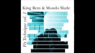 MONDO SLADE AND KING REM - 