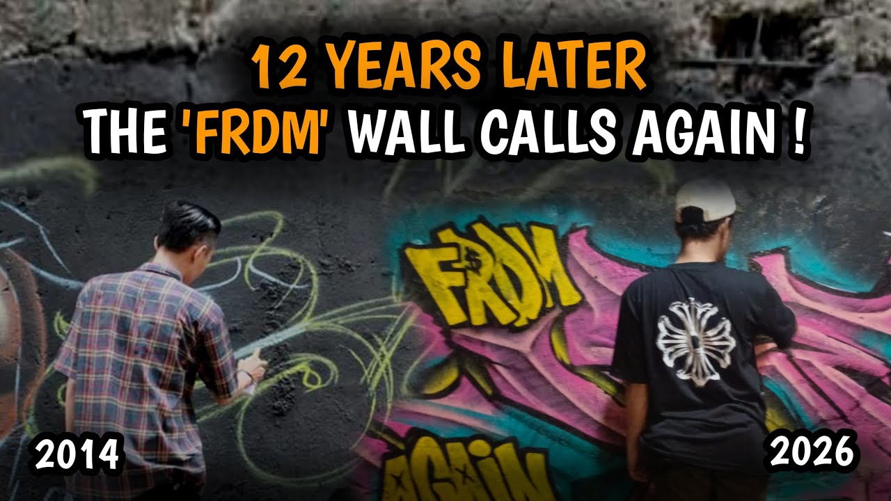 FRDM RISE AGAIN ! 12 Years Later: The Same Wall, A Different Perspective ! Graffiti & Street Culture