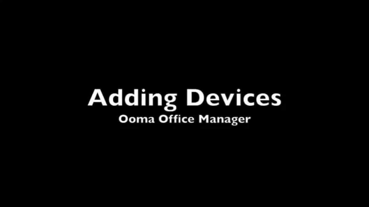 Ooma Office - Adding Devices - YouTube