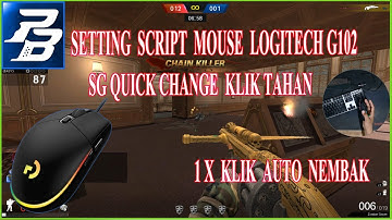 Tutorial Setting Mouse Logitech G102 SG Quick Change | Setting Script SG QC Mouse Logitech G102
