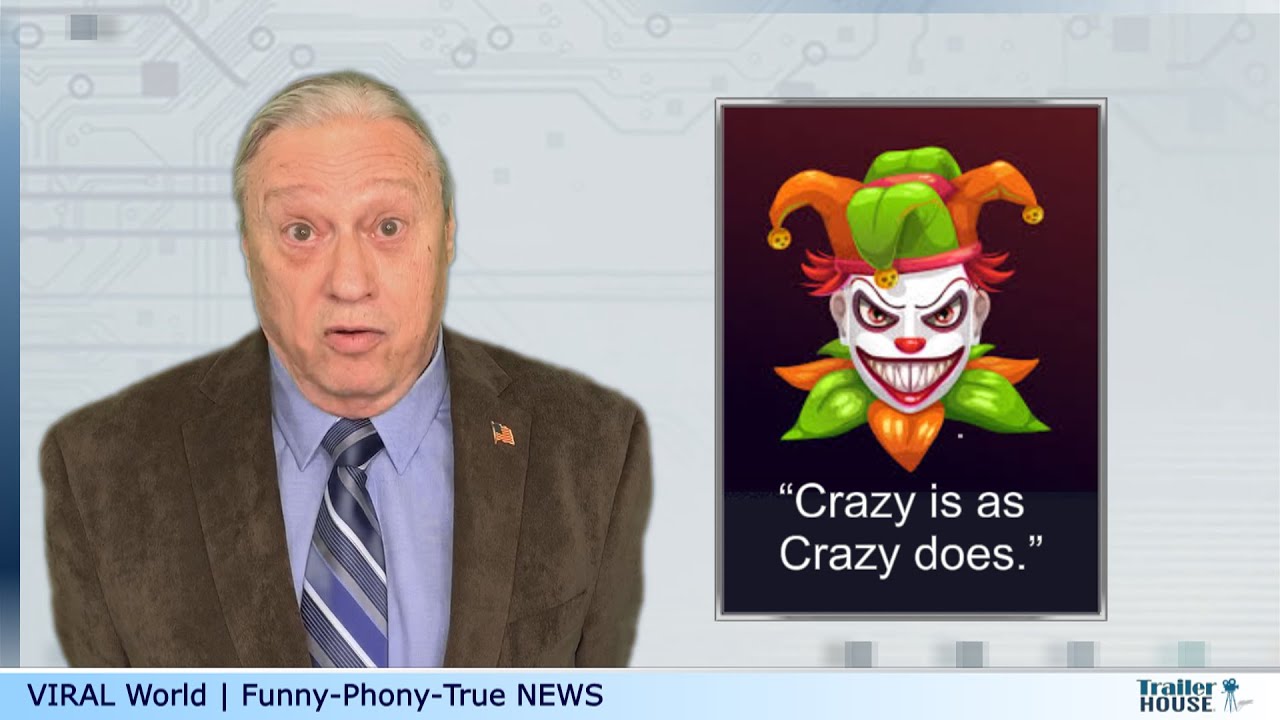 Funny-Phony-True NEWS | Have We All Gone Crazy?
