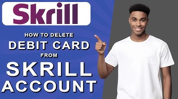 How to delete debit card from skrill account (2024)