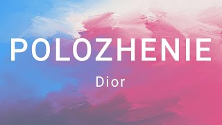 POLOZHENIE -DIOR (Sigma Rule)