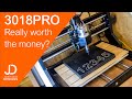 3018 PRO - Is it worth the money?