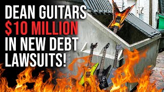 DEAN Guitars Breaking News (MASSIVE new lawsuits)
