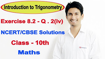Exercise 8.2 - Q . 2(iv) - Introduction to Trigonometry - NCERT/CBSE Solutions | class 10th maths