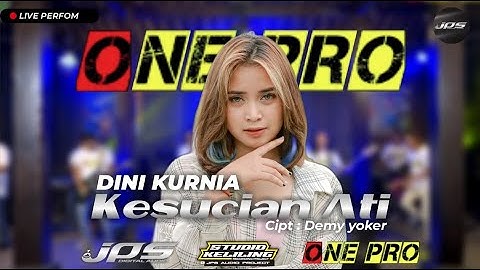 DINI KURNIA - Kesucian Ati #ONEPRO X JPS AUDIO