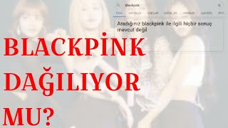 Blackpink Dağılıyor Mu?2020 Veya 2021De Dağılacak Mı?