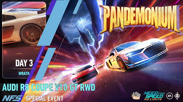 Pandemonium – Day 3 WRATH | 2023 Audi R8 Coupe V10 GT RWD | NFS No Limits