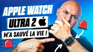 L'APPLE WATCH ULTRA 2 m'a sauvé LA VIE !!!