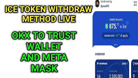 ICE TOKEN WITHDRAW LIVE METHOD OKX TO TRUST WALLET AND META MASK