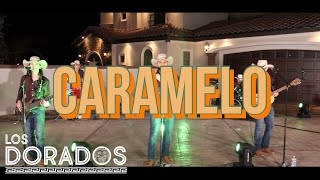 Los Dorados - Caramelo (En Vivo)