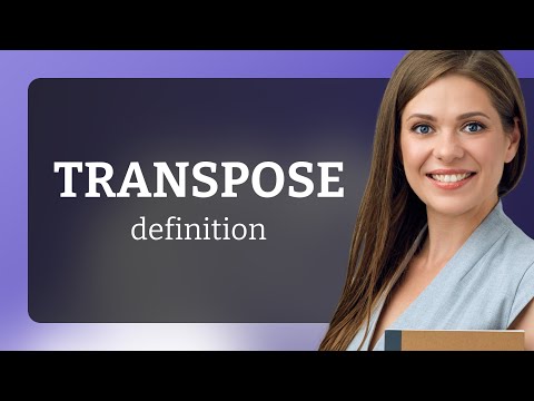 Transpose • TRANSPOSE