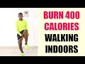 Burn 400 Calories Walking at Home in 45 Minutes/ Indoor Walking Workout