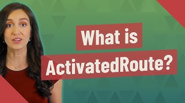 What is ActivatedRoute?