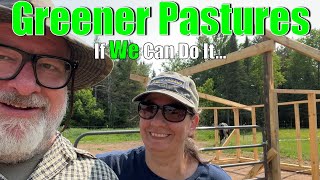 Greener Pastures Homestead Building Project For Horses