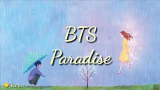 BTS - Paradise (LIRIK INDO)