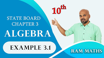 10th | EXAMPLE 3.1 | ALGEBRA | CHAPTER 3 | STATE BOARD | RAM MATHS