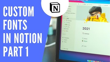 Custom Fonts in Notion - Part 1