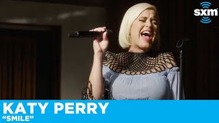 Katy Perry - Smile [Live for SiriusXM]