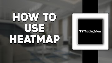 How To use HeatMap on TradingView (Easiest Way)