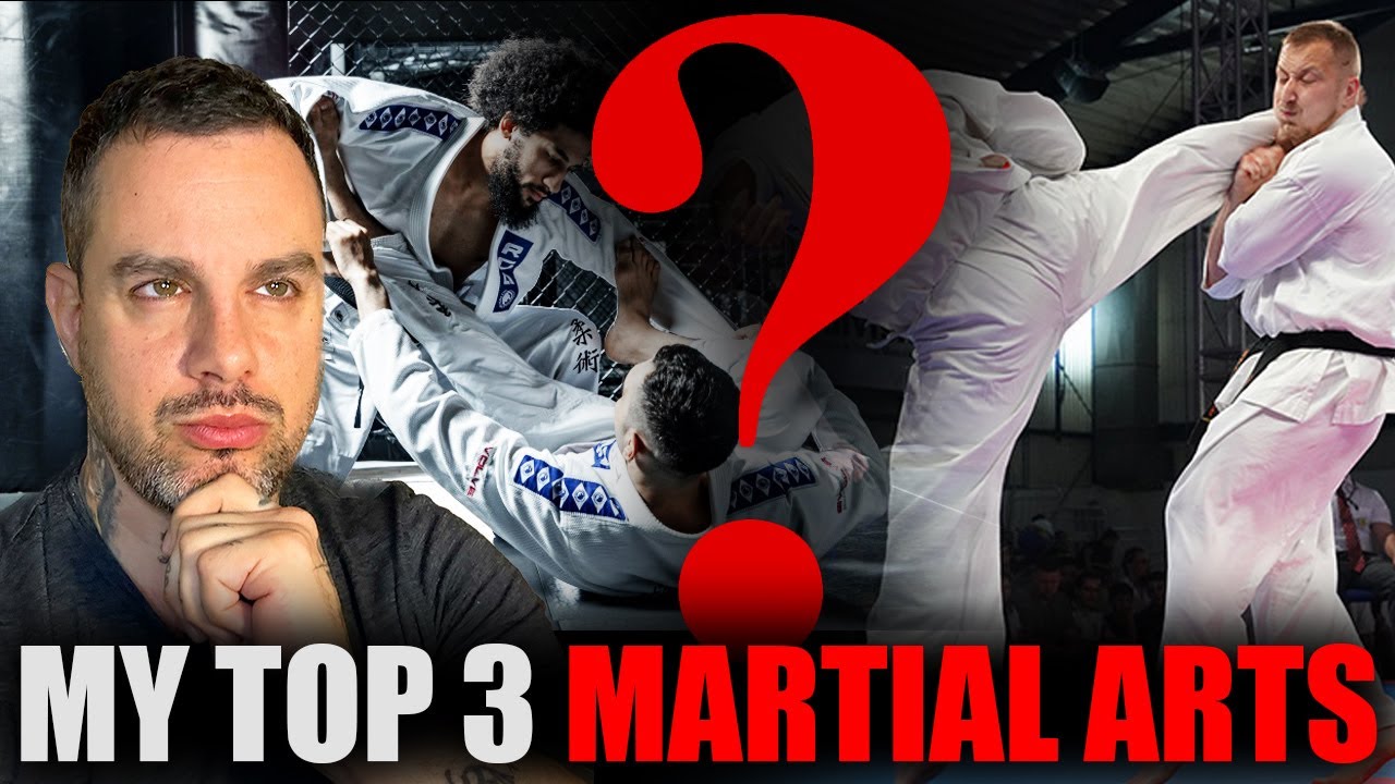My top 3 favorite martial arts. A black belts breakdown YouTube