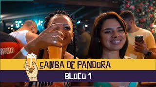 SAMBA DE PANDORA BLOCO 1