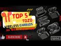 Top 5 tozo wireless earbuds