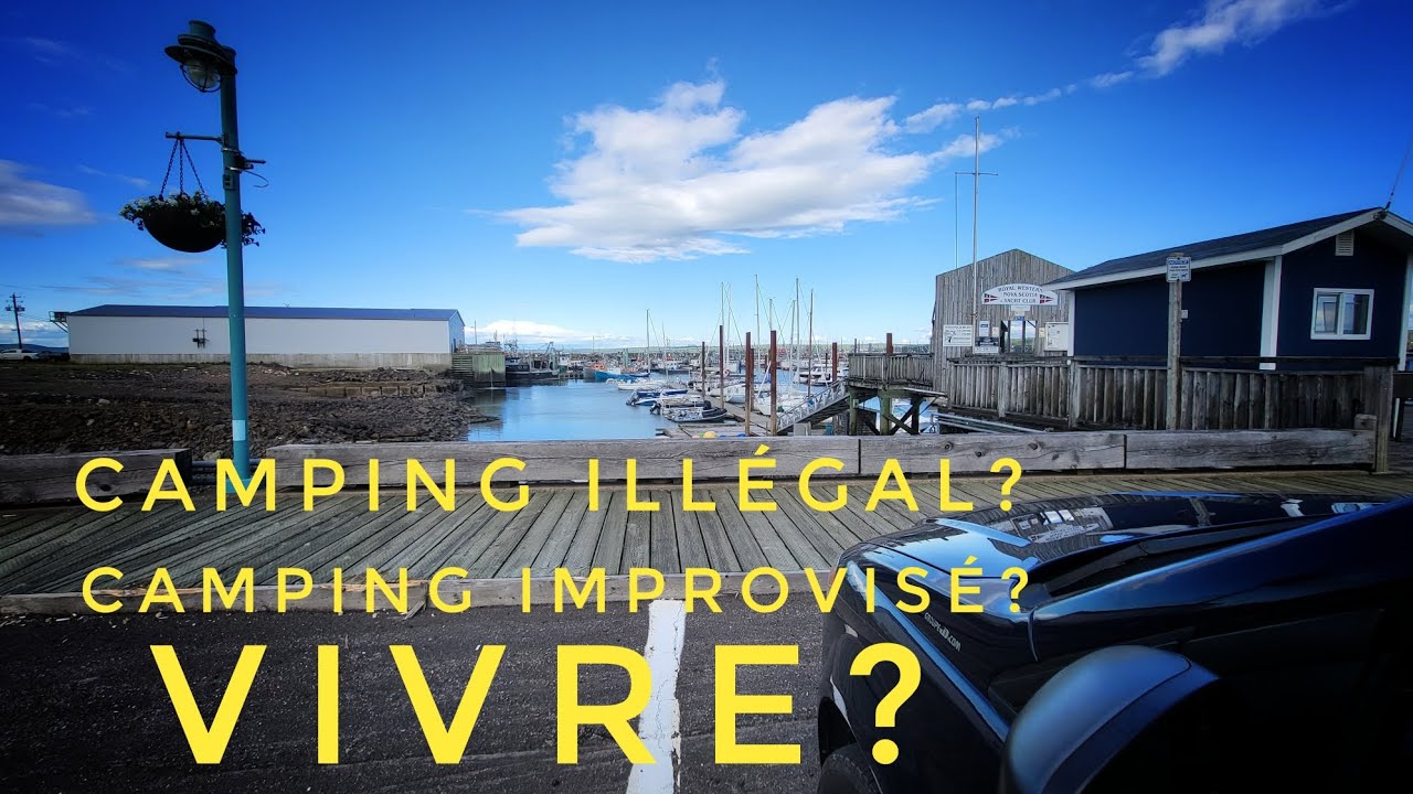 Camping illégal? Improvisé? ou juste vivre?