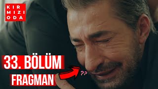 Kırmızı Oda 33. Bölüm Fragmanı