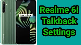 Realme 6i Talkback Settings, How To Turn Off Talkback Mode in Realme 6i