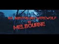 Australian Werewolf in Melbourne (2021)