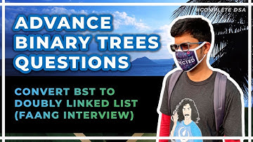 Convert Binary Tree to Doubly Linked List - FAANG Interview Question
