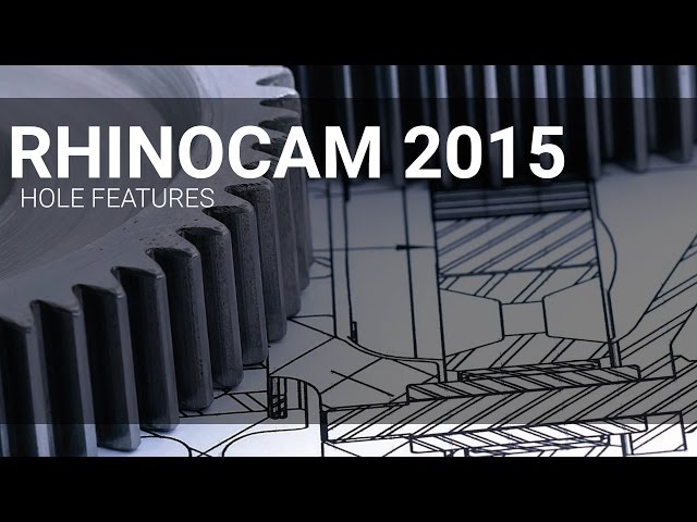 RhinoCAM 2015 Hole Features Machining