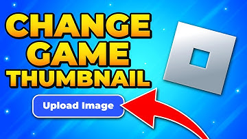 How to Change Roblox Game Thumbnail - Upload Game Thumbnail