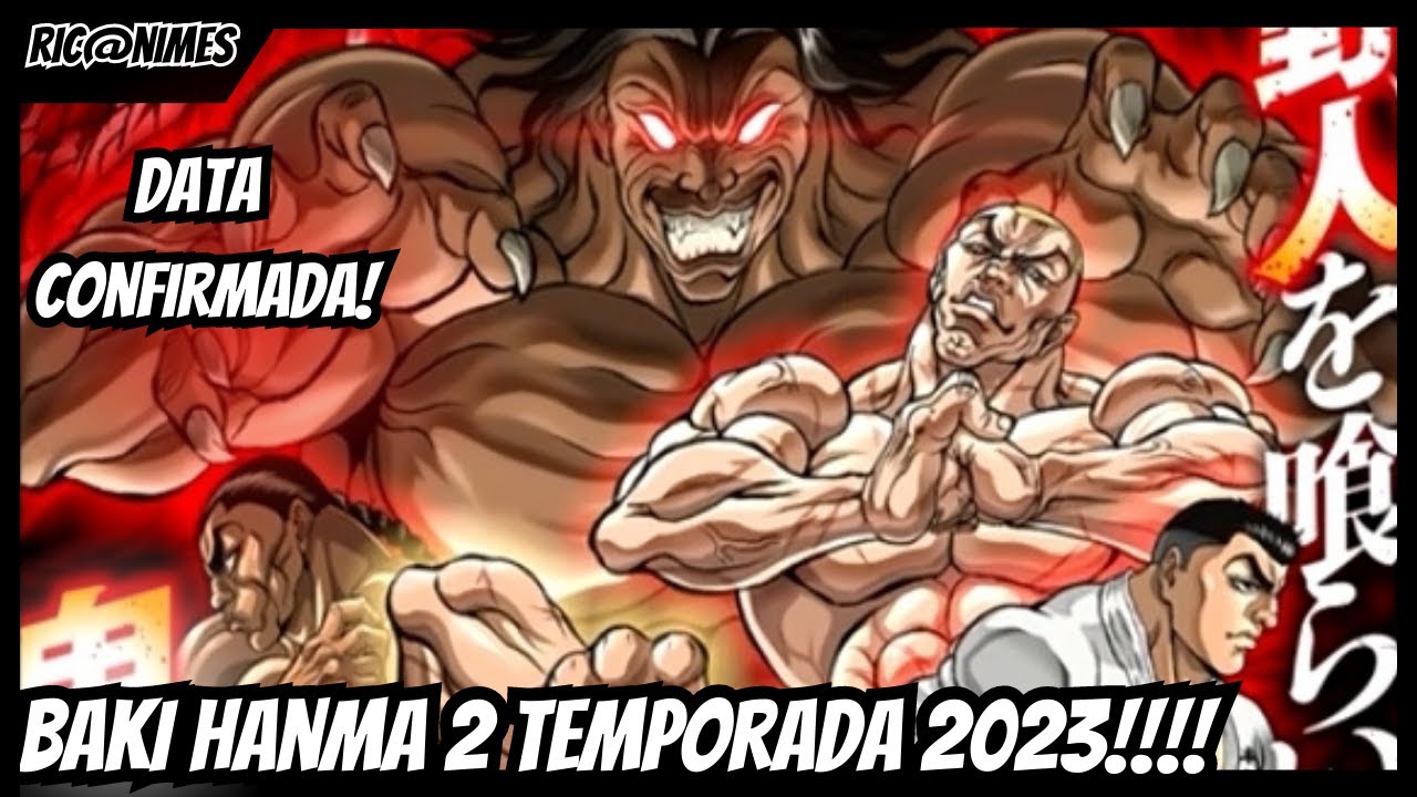 Baki Hanma: 2 TEMPORADA E A Saga de Pickle 2023! 