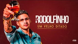 Mc Rodolfinho - Um Velho Ditado - ((Deejhay W)) Lançamento 2019