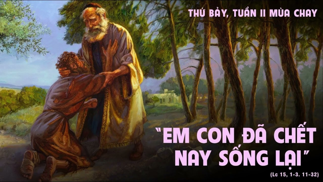 Giảng lễ Thứ 7 Tuần 2 Mùa Chay