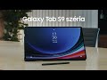 Galaxy tab s9 szria  bemutat film  samsung