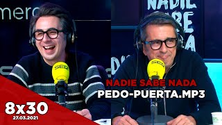 NADIE SABE NADA 8x30 | pedo-puerta.mp3