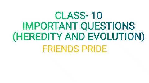 Class 10| NCERT | most important question | heredity and evolution