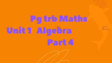 Part 4 |PG TRB MATHS |Algebra previous year question paper with answer