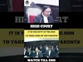 It is the Duty of the Son to take care of his Parents #judge #advocate #highcourt #status