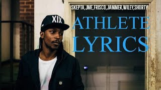 Skepta,JME,Frisco,Jammer,Wiley,Shorty - Athlete Lyrics HD