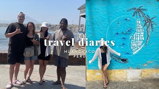 a week in Huanchaco | Surfing, friends, LOTS OF FOOD, ear infection, beautiful sunsets