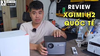 Review Xgimi H2 quốc tế, máy chiếu DLP chạy chip 0.47 inch duy nhất dưới 15tr